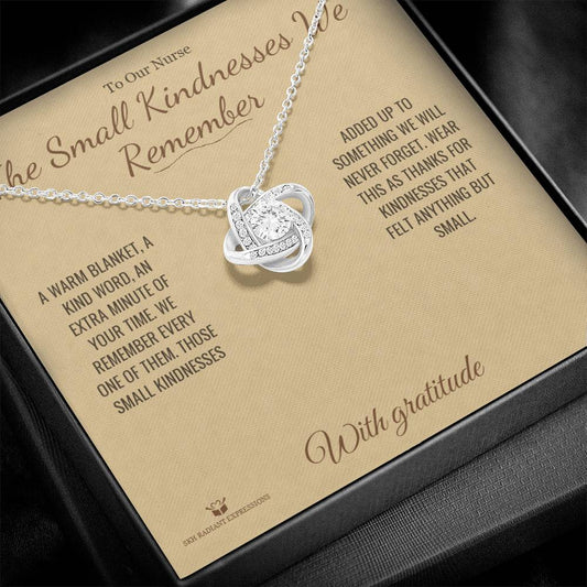 The Small Kindnesses We Remember - Love Knot Necklace for Nurse