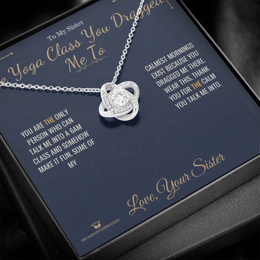 Meaningful gift for sister - The Yoga Class You Dragged Me To