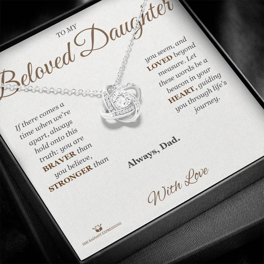 Braver Than You Believe - Love Knot Necklace for Daughter - personalized keepsake gift from SKH Radiant Expressions