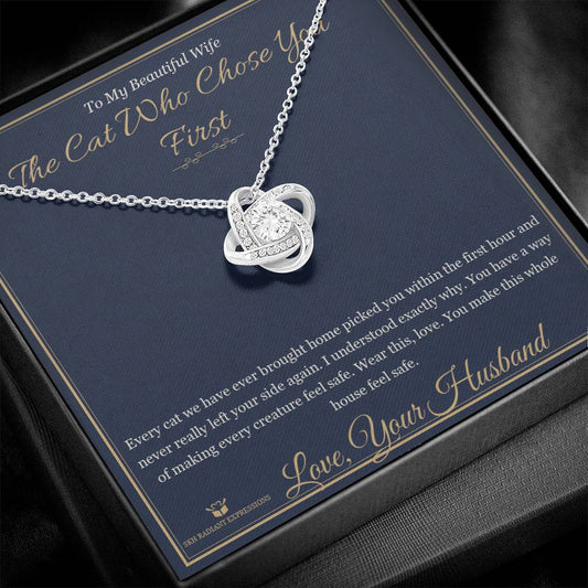 The Cat Who Chose You First - Love Knot Necklace for Wife - personalized keepsake gift from SKH Radiant Expressions