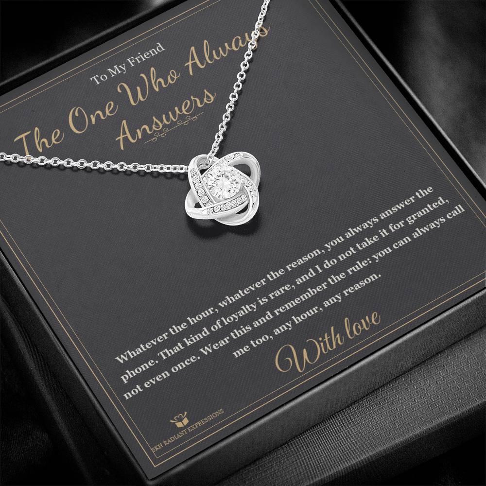 The One Who Always Answers - Love Knot Necklace for Friend - personalized keepsake gift from SKH Radiant Expressions