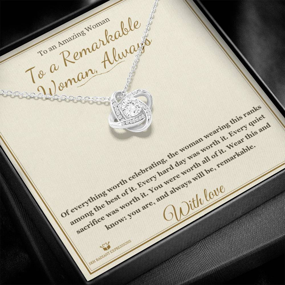 To a Remarkable Woman, Always - Love Knot Necklace for Her - personalized keepsake gift from SKH Radiant Expressions