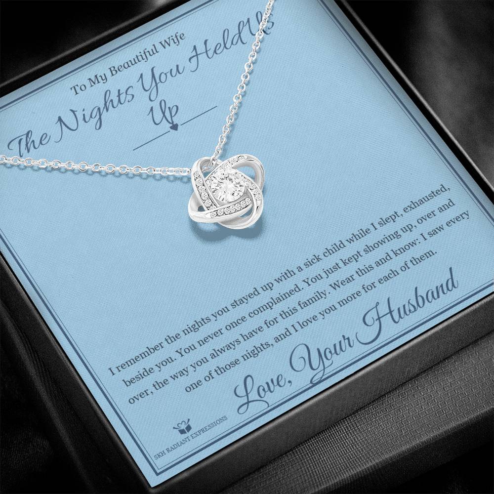 The Nights You Held Us Up - Love Knot Necklace for Wife - personalized keepsake gift from SKH Radiant Expressions