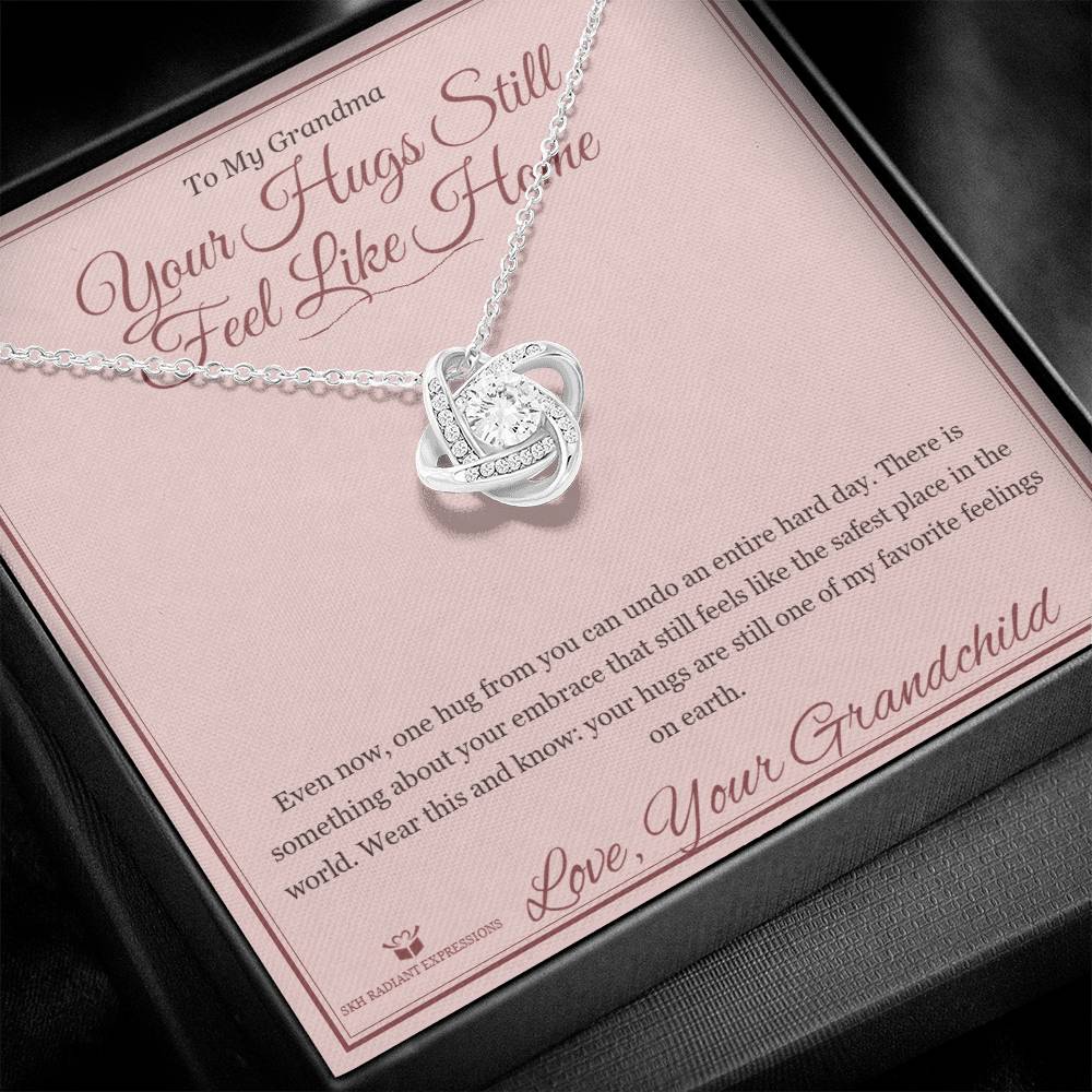 Your Hugs Still Feel Like Home - Love Knot Necklace for Grandmother - personalized keepsake gift from SKH Radiant Expressions