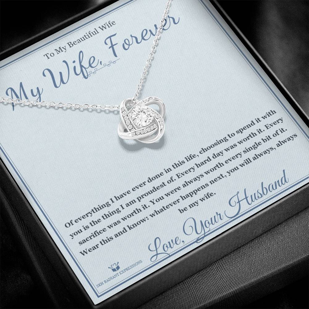 My Wife, Forever - Love Knot Necklace for Wife - personalized keepsake gift from SKH Radiant Expressions