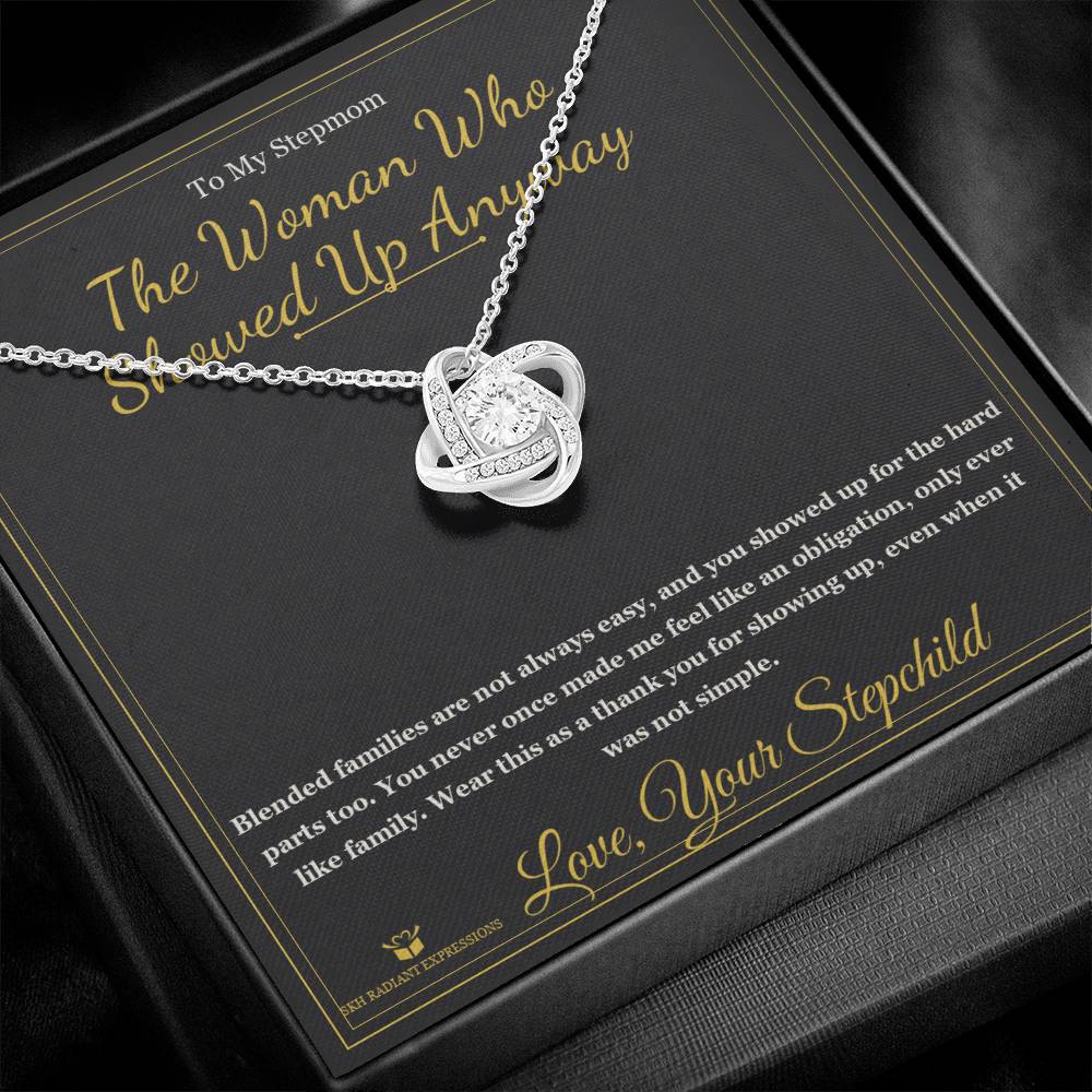 The Woman Who Showed Up Anyway - Love Knot Necklace for Stepmom - personalized keepsake gift from SKH Radiant Expressions