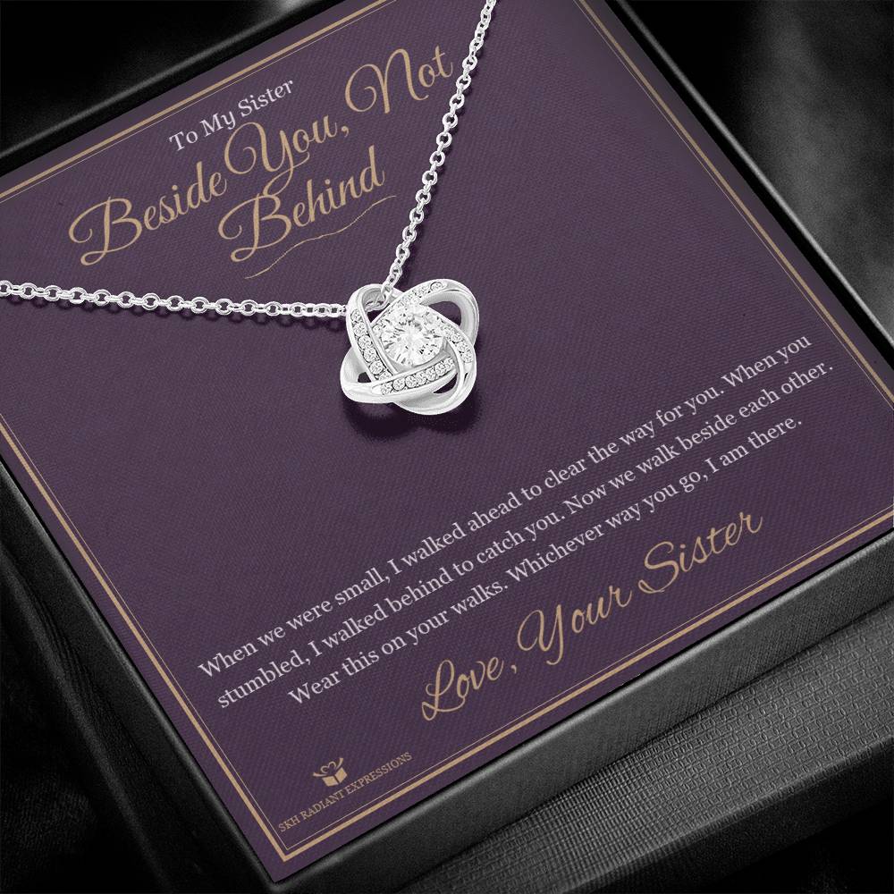 Beside You, Not Behind - Love Knot Necklace for Sister - personalized keepsake gift from SKH Radiant Expressions