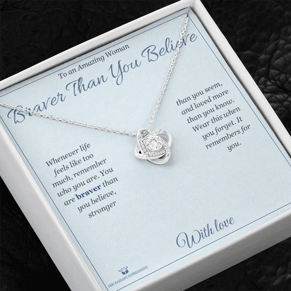 Braver Than You Believe - Love Knot Necklace for Her