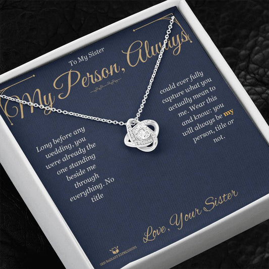 My Person, Always - Love Knot Necklace for Sister