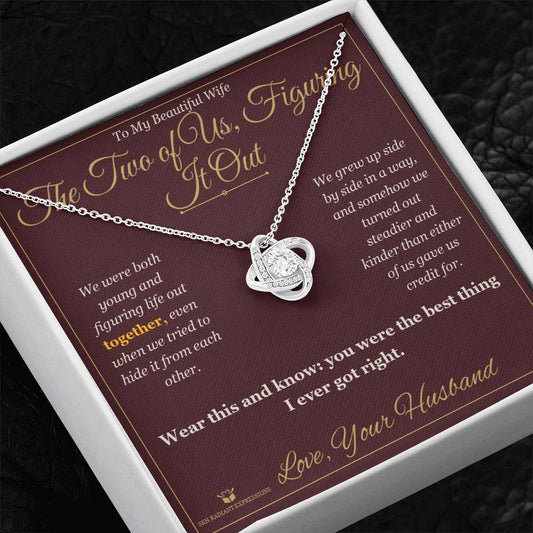 The Two of Us, Figuring It Out - Love Knot Necklace for Wife
