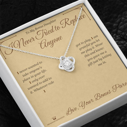 I Never Tried to Replace Anyone - Love Knot Necklace for Stepdaughter