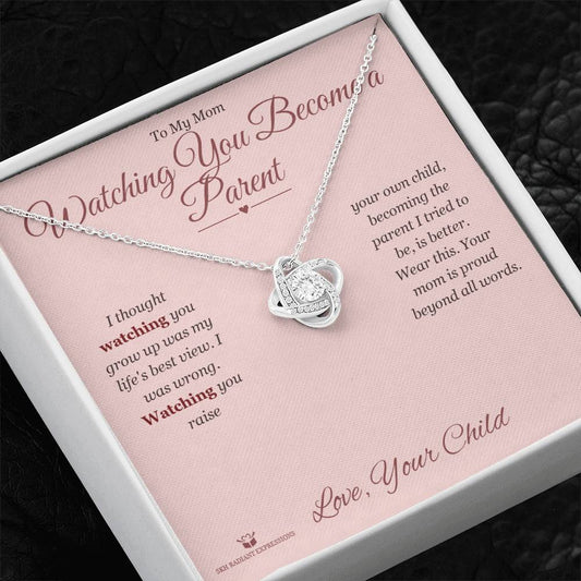 Watching You Become a Parent - Love Knot Necklace for Mom