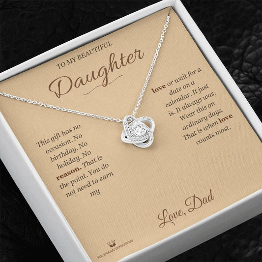 No Reason At All - Love Knot Necklace for Daughter