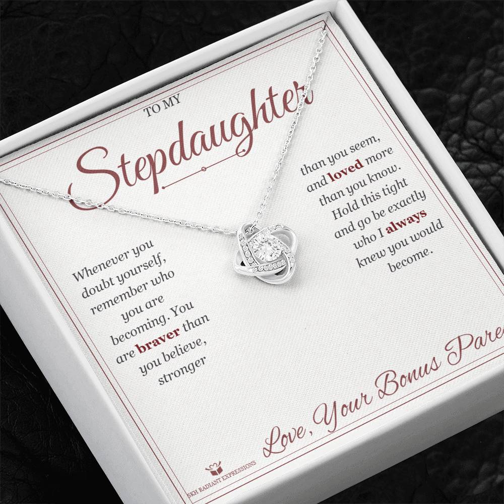 Braver Than You Believe - Love Knot Necklace for Stepdaughter