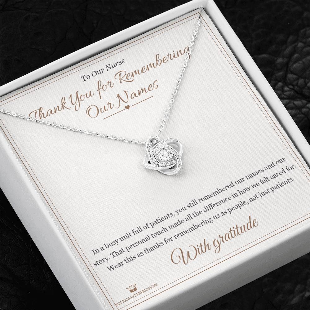 Thank You for Remembering Our Names - Love Knot Necklace for Nurse - personalized keepsake gift from SKH Radiant Expressions
