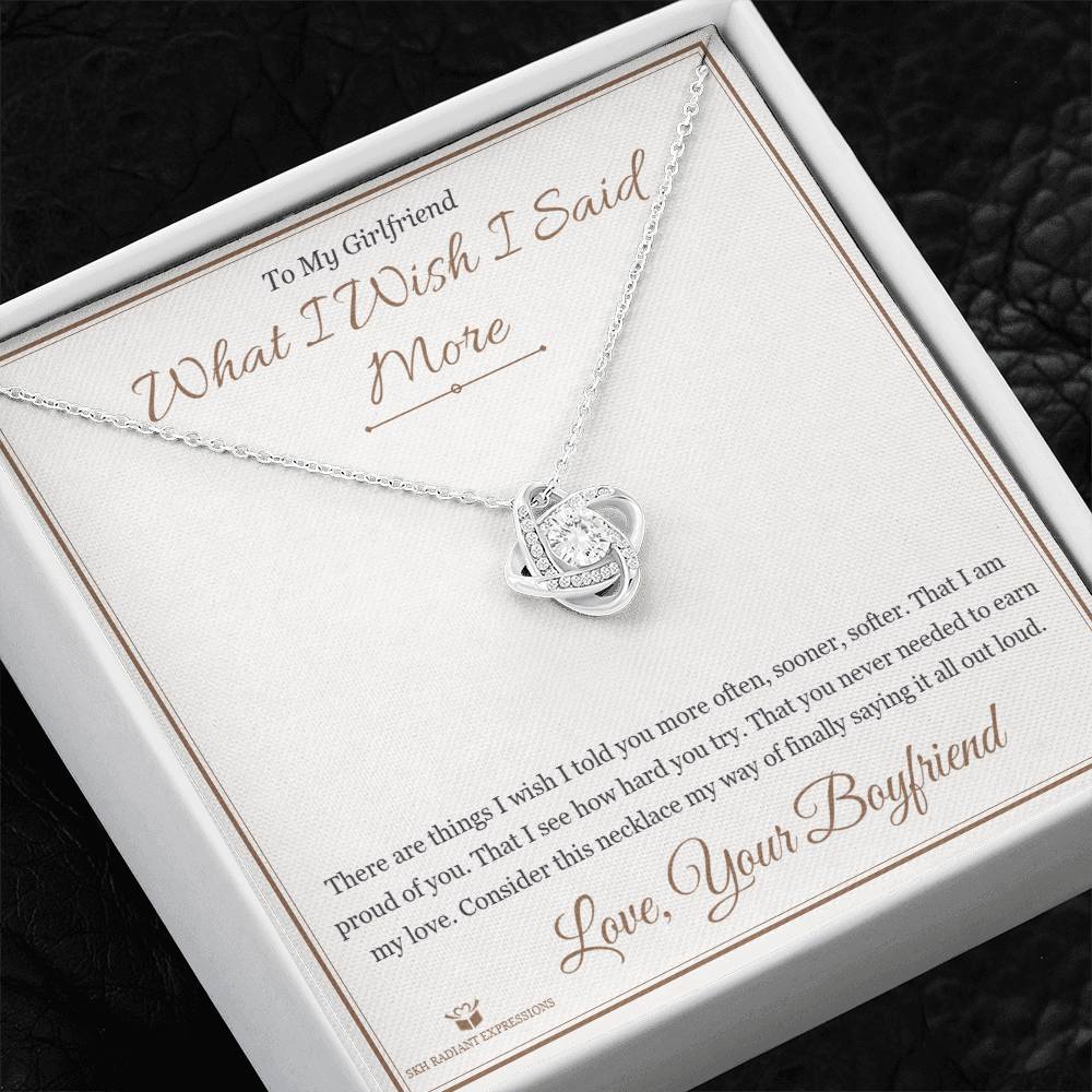What I Wish I Said More - Love Knot Necklace for Girlfriend - personalized keepsake gift from SKH Radiant Expressions