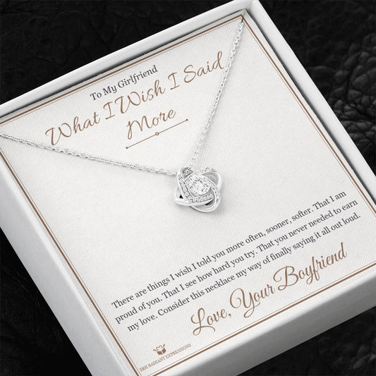 What I Wish I Said More - Love Knot Necklace for Girlfriend - personalized keepsake gift from SKH Radiant Expressions