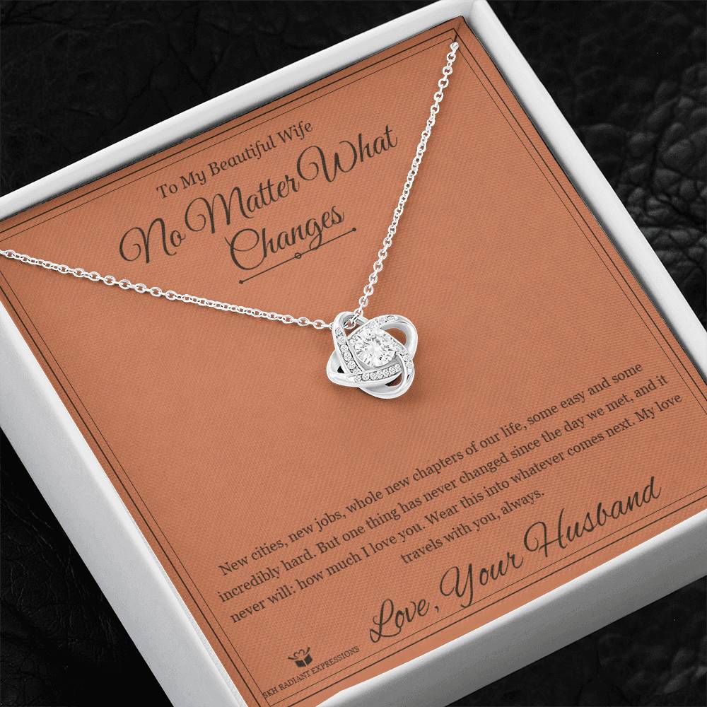 No Matter What Changes - Love Knot Necklace for Wife - personalized keepsake gift from SKH Radiant Expressions