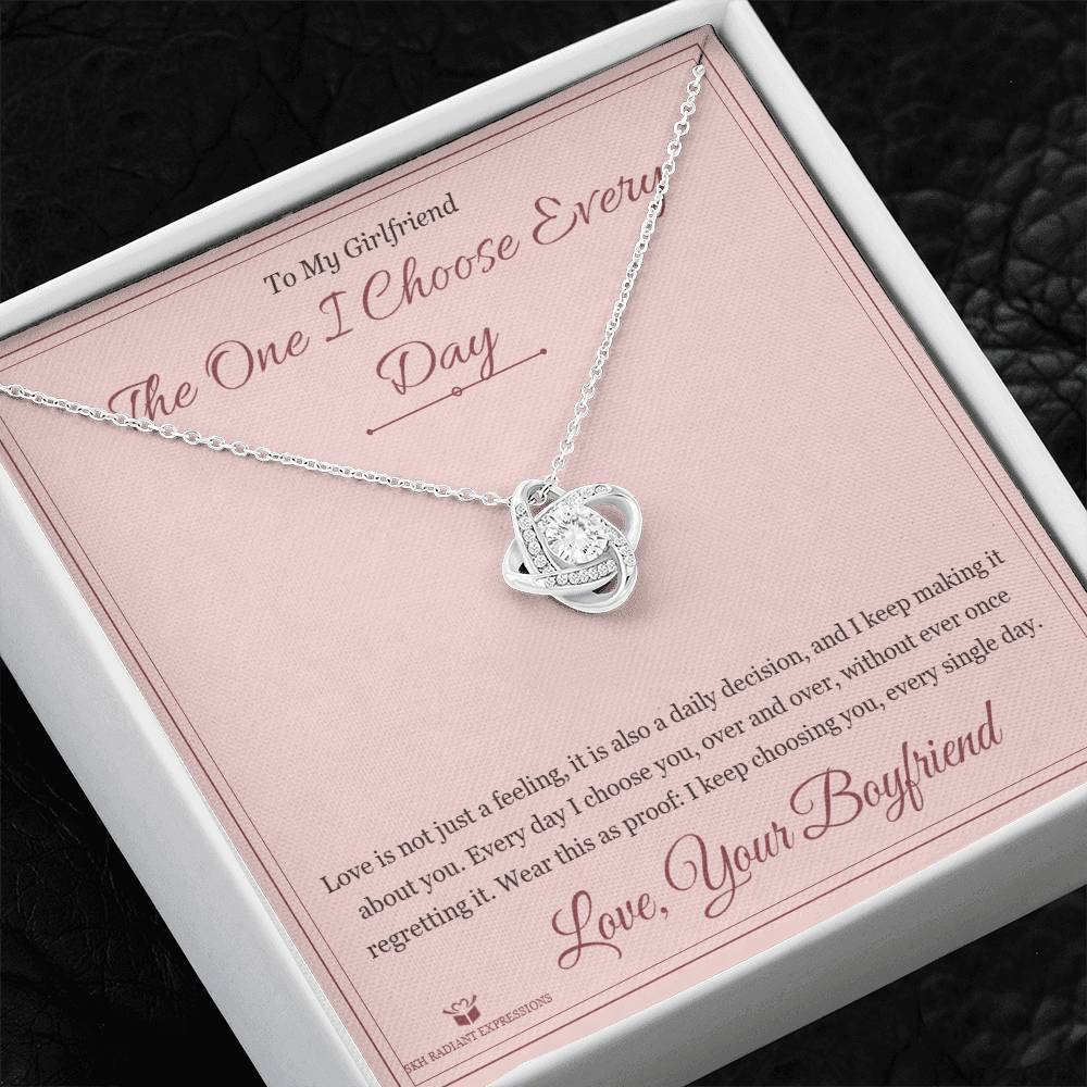 The One I Choose Every Day - Love Knot Necklace for Girlfriend - personalized keepsake gift from SKH Radiant Expressions