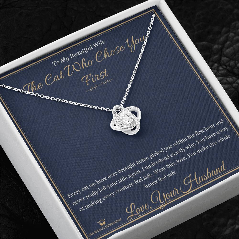 The Cat Who Chose You First - Love Knot Necklace for Wife - personalized keepsake gift from SKH Radiant Expressions