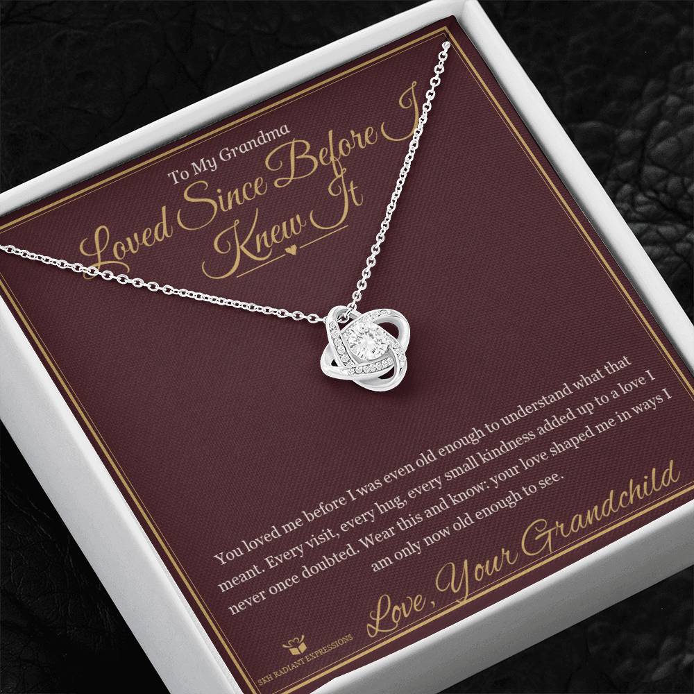 Loved Since Before I Knew It - Love Knot Necklace for Grandmother - personalized keepsake gift from SKH Radiant Expressions