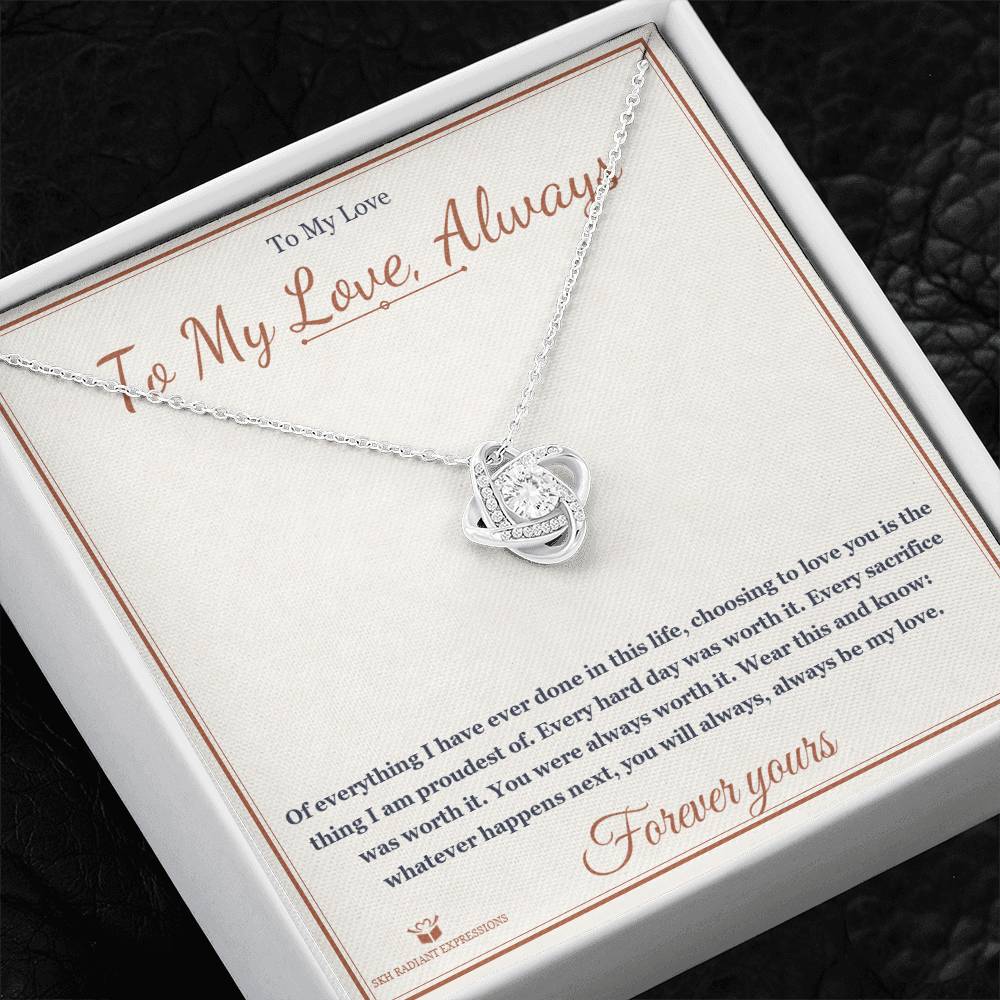 To My Love, Always - Love Knot Necklace for Partner - personalized keepsake gift from SKH Radiant Expressions