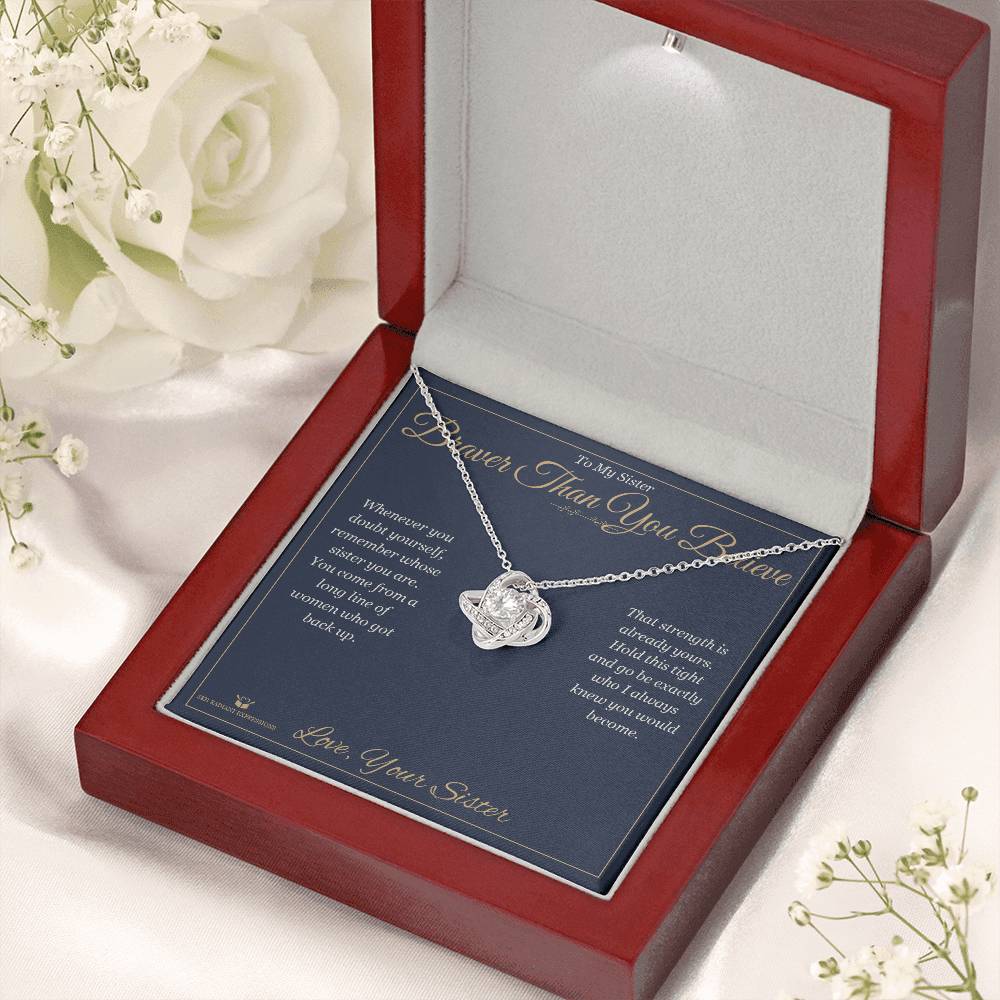 Braver Than You Believe - Love Knot Necklace for Sister