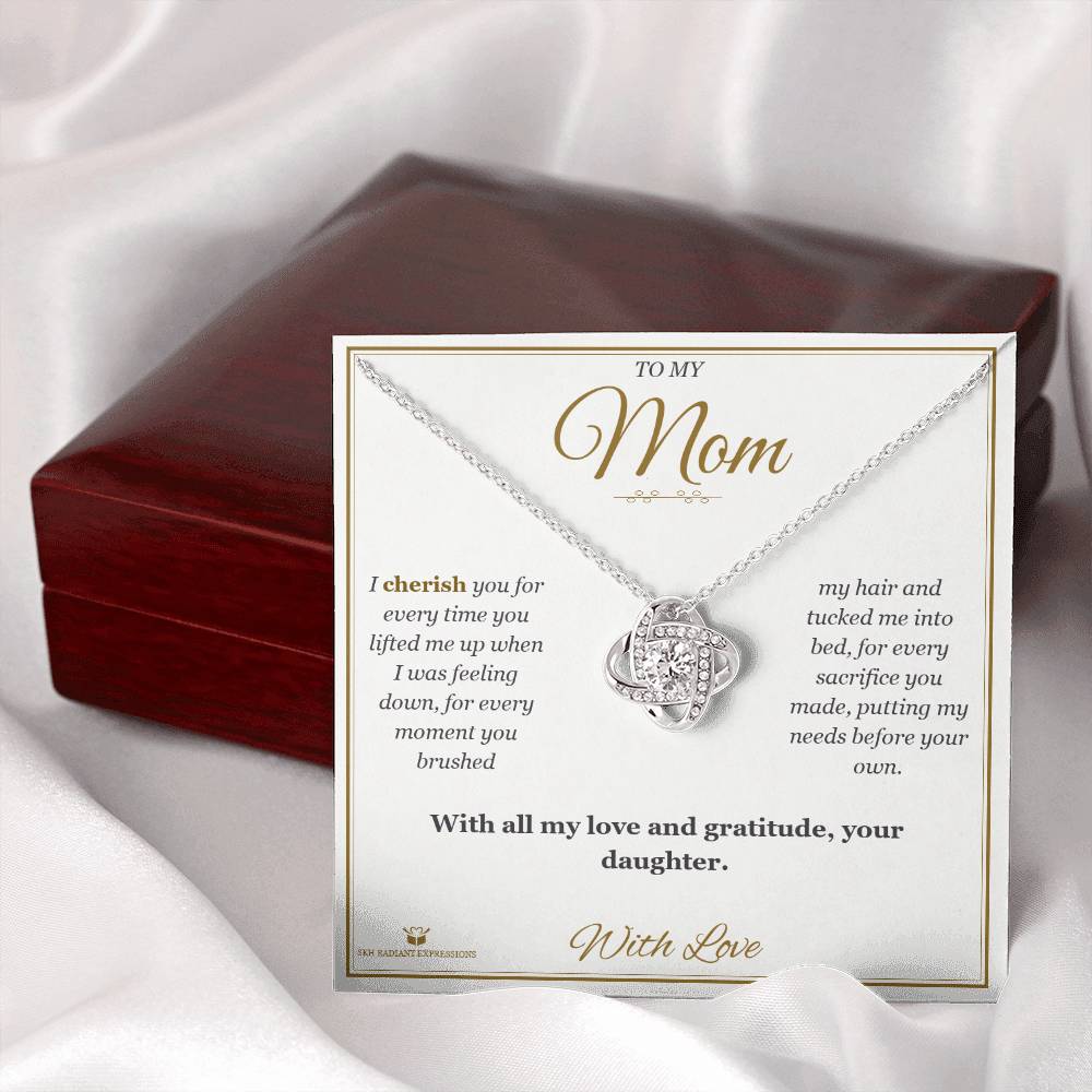 Every Time You Lifted Me Up - Love Knot Necklace for Mom