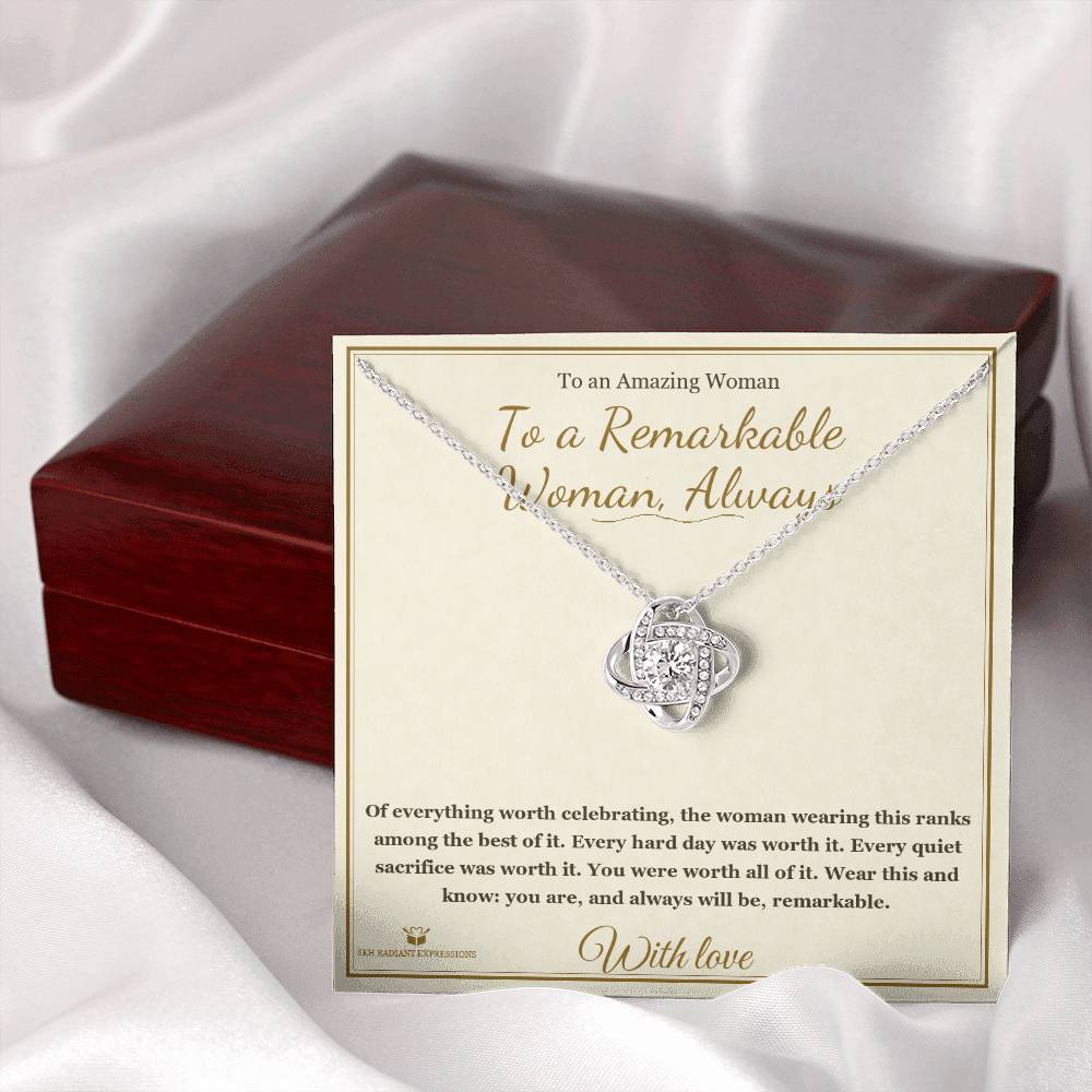 To a Remarkable Woman, Always - Love Knot Necklace for Her - personalized keepsake gift from SKH Radiant Expressions
