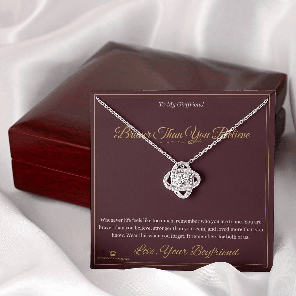 Braver Than You Believe - Love Knot Necklace for Girlfriend - personalized keepsake gift from SKH Radiant Expressions