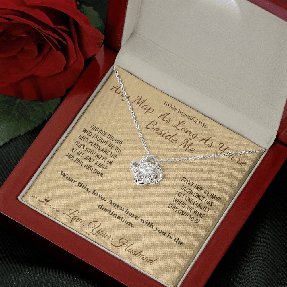 Any Map, As Long As You're Beside Me - Love Knot Necklace for Wife