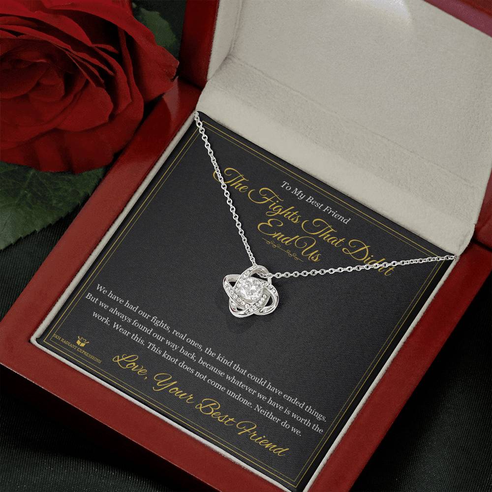 The Fights That Didn't End Us - Love Knot Necklace for Best Friend - personalized keepsake gift from SKH Radiant Expressions
