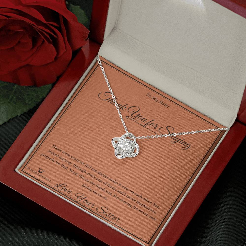 Thank You for Staying - Love Knot Necklace for Sister - personalized keepsake gift from SKH Radiant Expressions