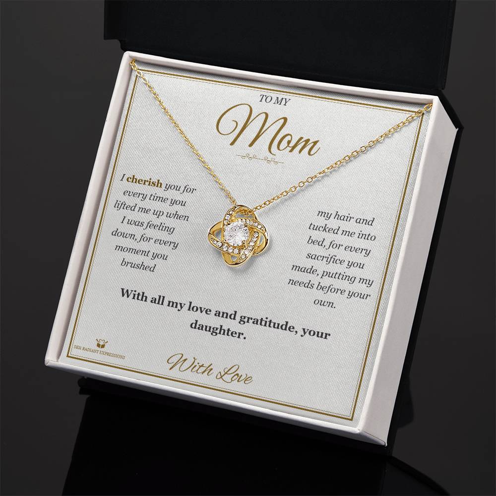 Every Time You Lifted Me Up - Love Knot Necklace for Mom