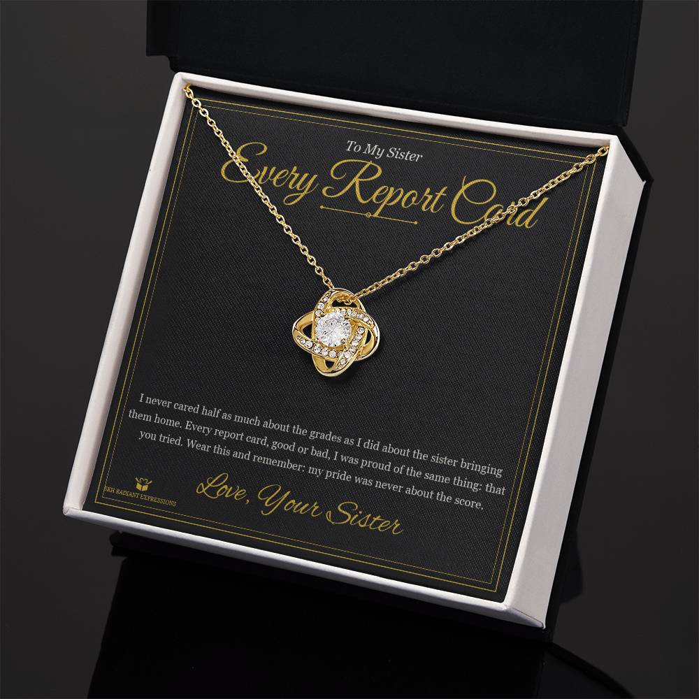 Every Report Card - Love Knot Necklace for Sister - personalized keepsake gift from SKH Radiant Expressions