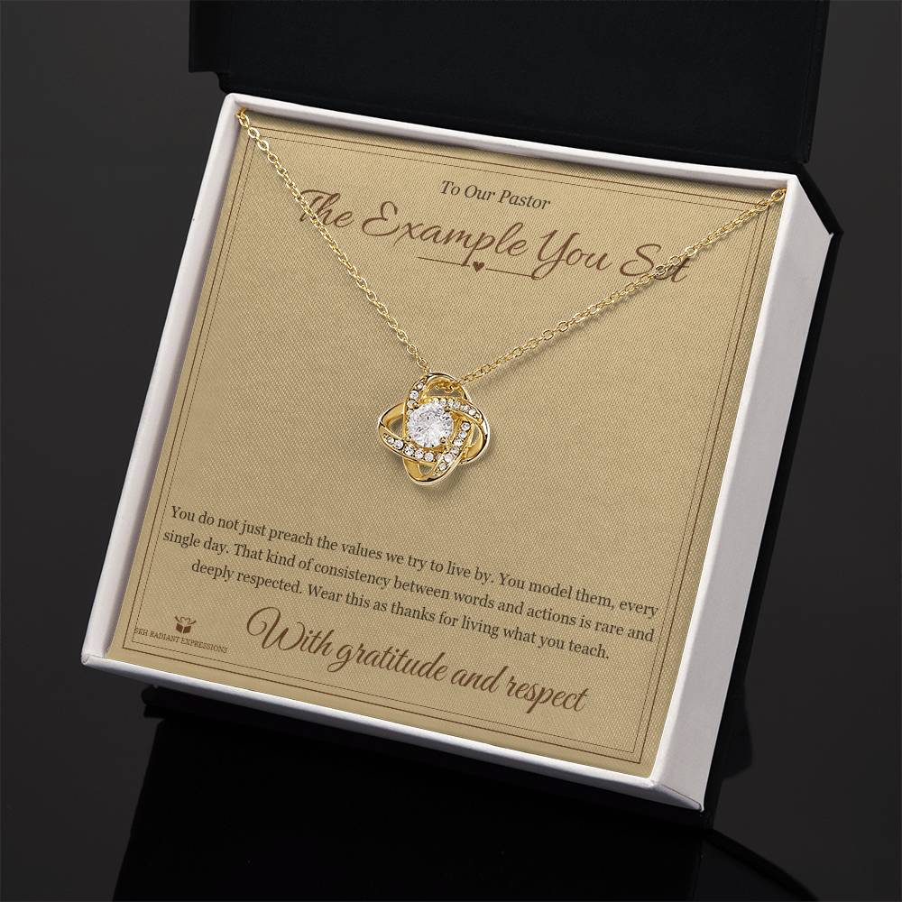 The Example You Set - Love Knot Necklace for Pastor