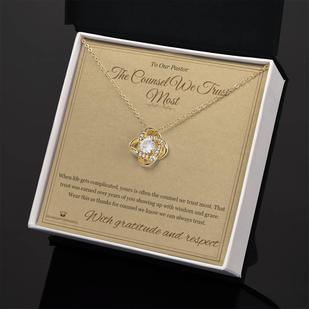 The Counsel We Trust Most - Love Knot Necklace for Pastor