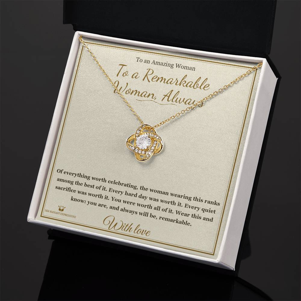 To a Remarkable Woman, Always - Love Knot Necklace for Her - personalized keepsake gift from SKH Radiant Expressions