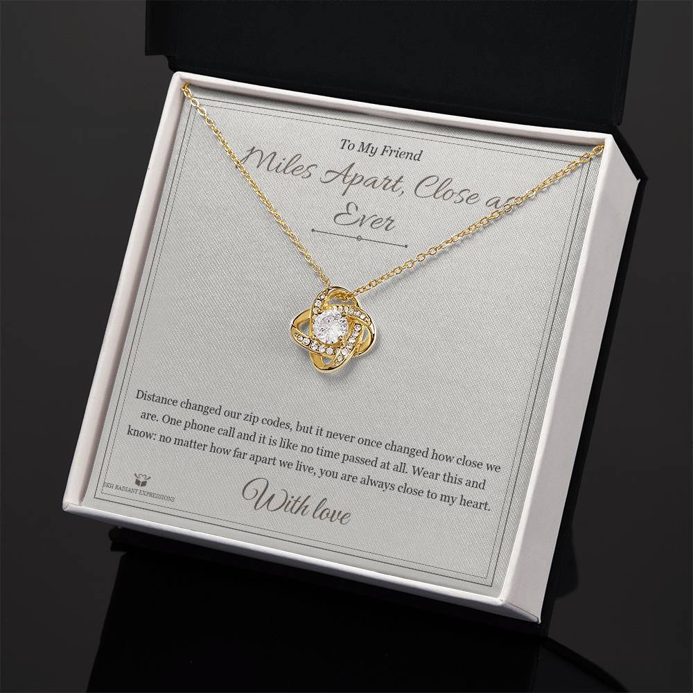 Miles Apart, Close as Ever - Love Knot Necklace for Friend - personalized keepsake gift from SKH Radiant Expressions