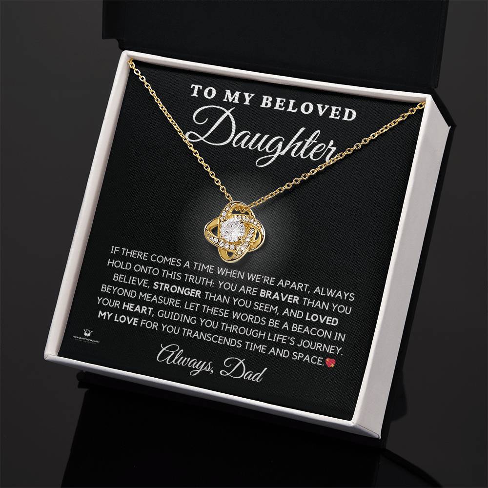 To My Beloved Daughter - Heartfelt Words From Dad - Love Knot Necklace - personalized keepsake gift from SKH Radiant Expressions