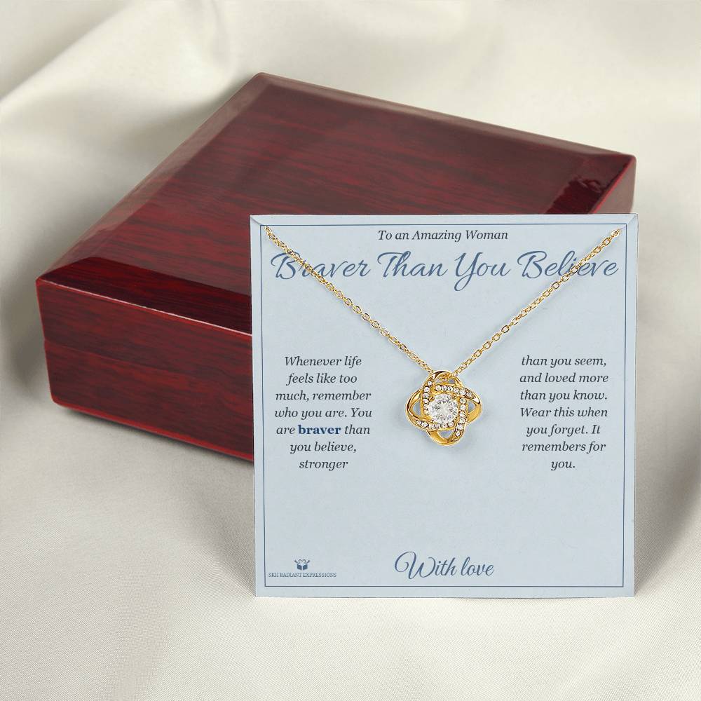 Braver Than You Believe - Love Knot Necklace for Her