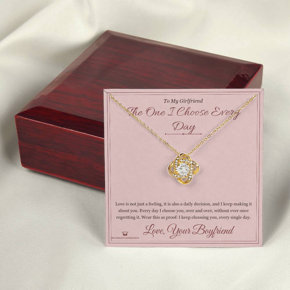 The One I Choose Every Day - Love Knot Necklace for Girlfriend