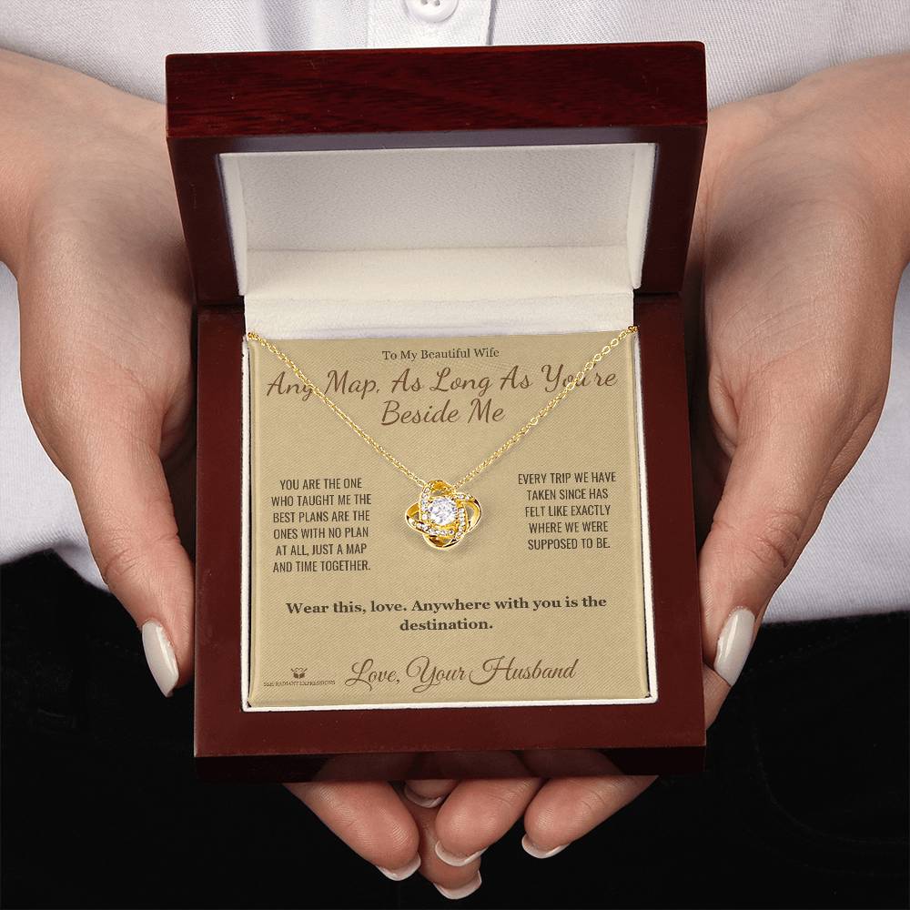 Any Map, As Long As You're Beside Me - Love Knot Necklace for Wife