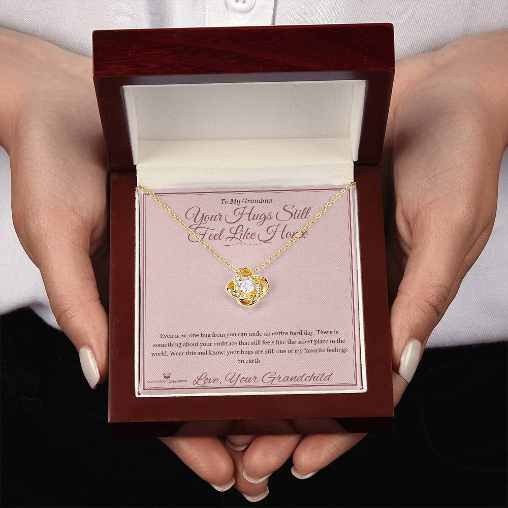 Your Hugs Still Feel Like Home - Love Knot Necklace for Grandmother