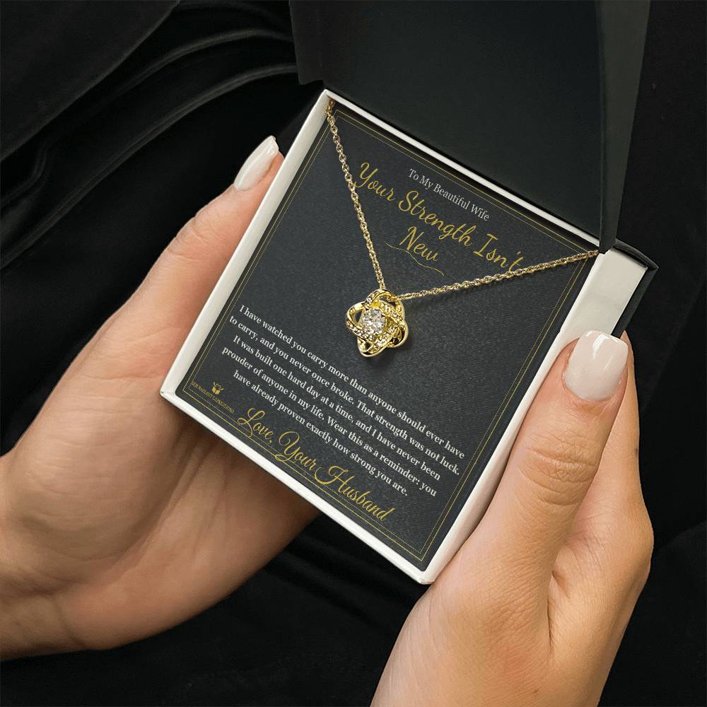 Your Strength Isn't New - Love Knot Necklace for Wife - personalized keepsake gift from SKH Radiant Expressions