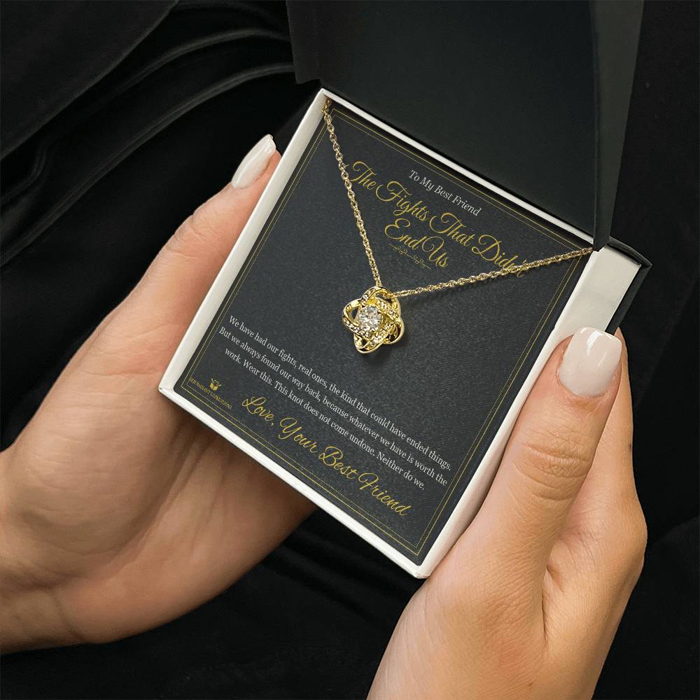 The Fights That Didn't End Us - Love Knot Necklace for Best Friend - personalized keepsake gift from SKH Radiant Expressions