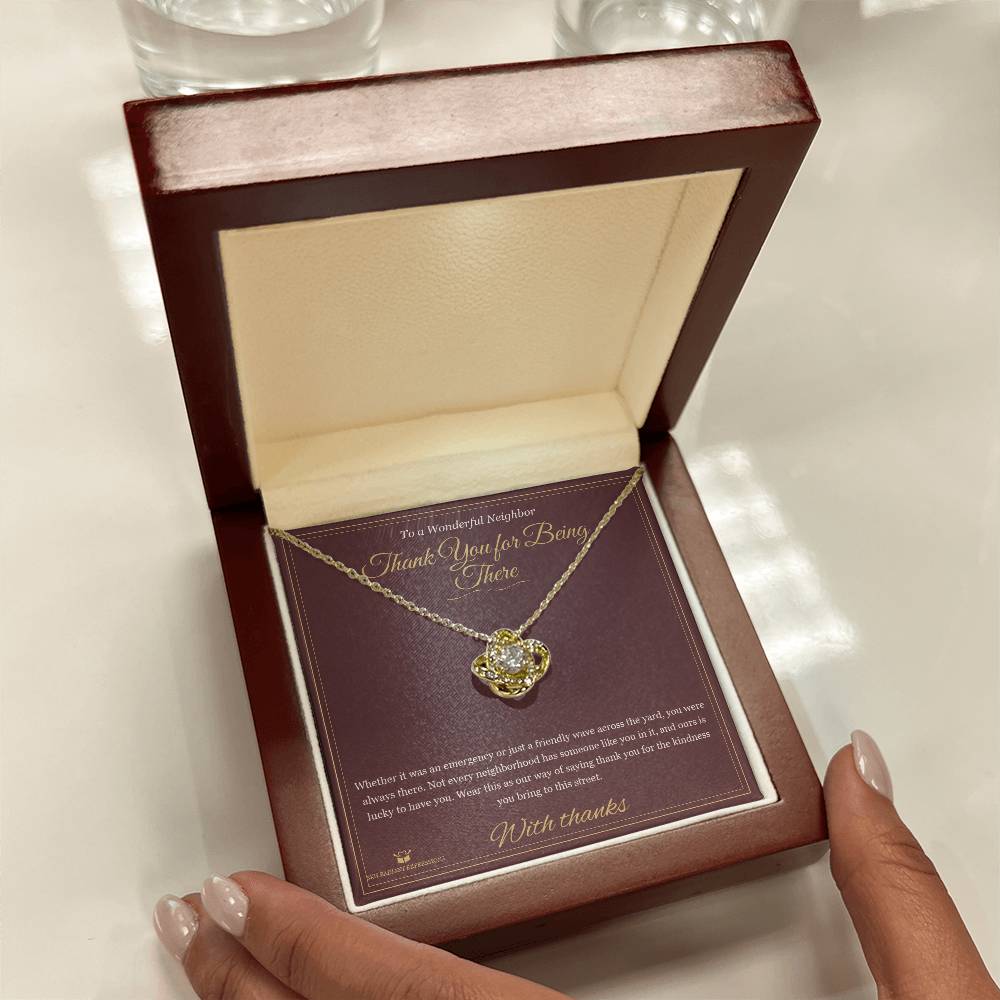Thank You for Being There - Love Knot Necklace for Neighbor