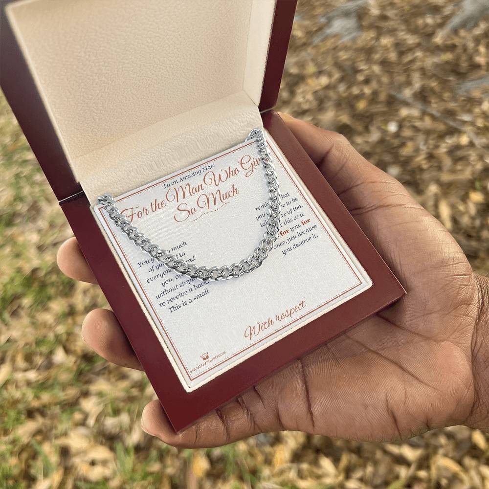 For the Man Who Gives So Much - Cuban Link Chain for Him