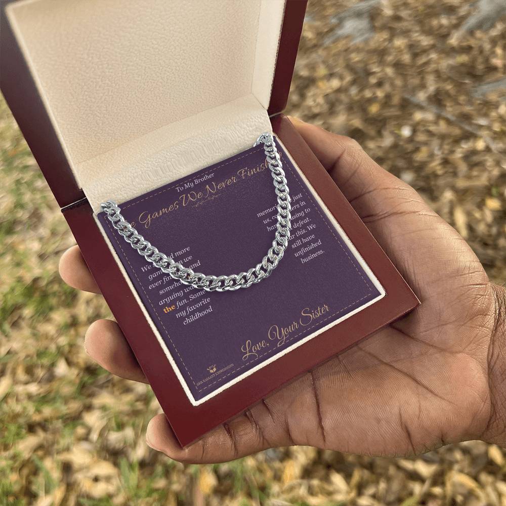 The Games We Never Finished - Cuban Link Chain for Brother
