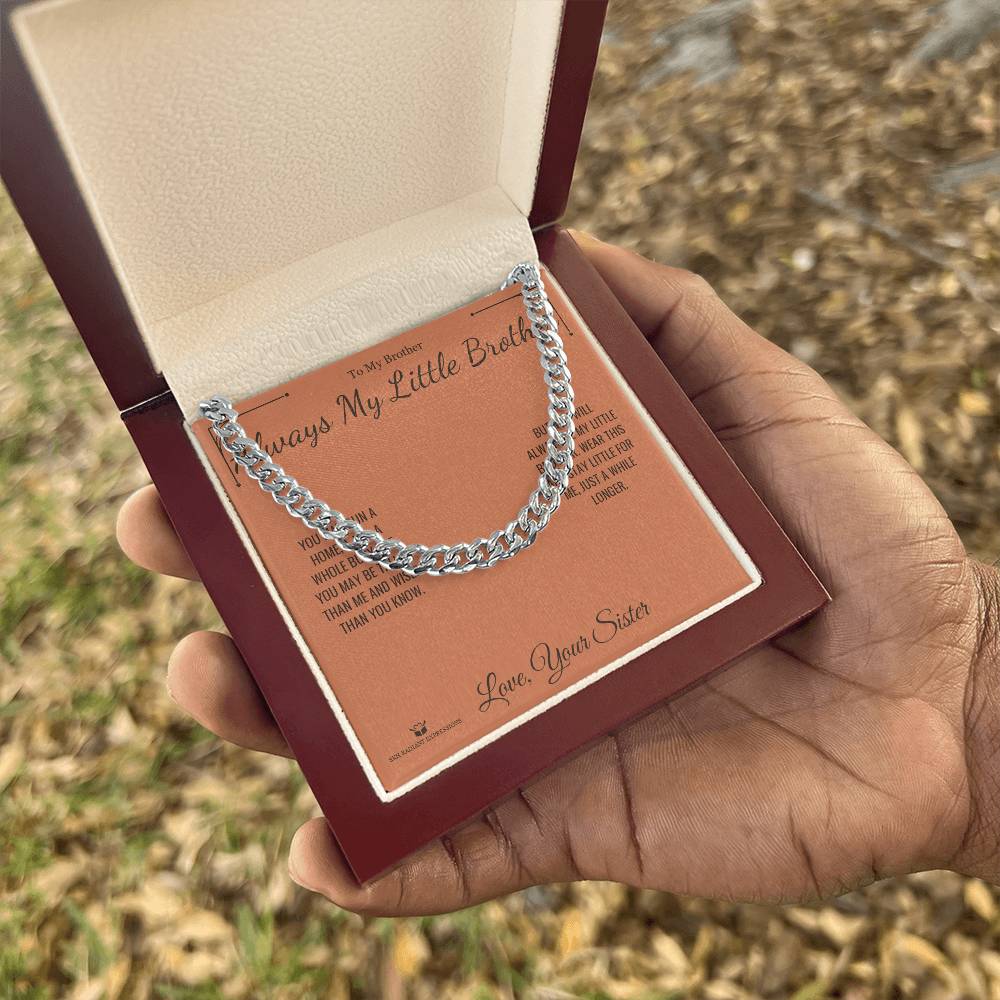 Always My Little Brother - Cuban Link Chain for Brother